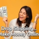 Easy Drop Shipping make money online